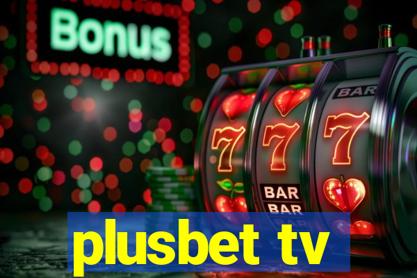 plusbet tv